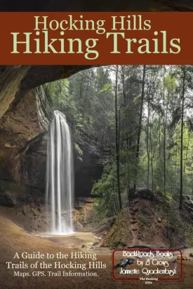Hocking Hills Hiking Trails: A Guide to the Hiking Trails of the Hocking Hills Paperback  April 26, 2023